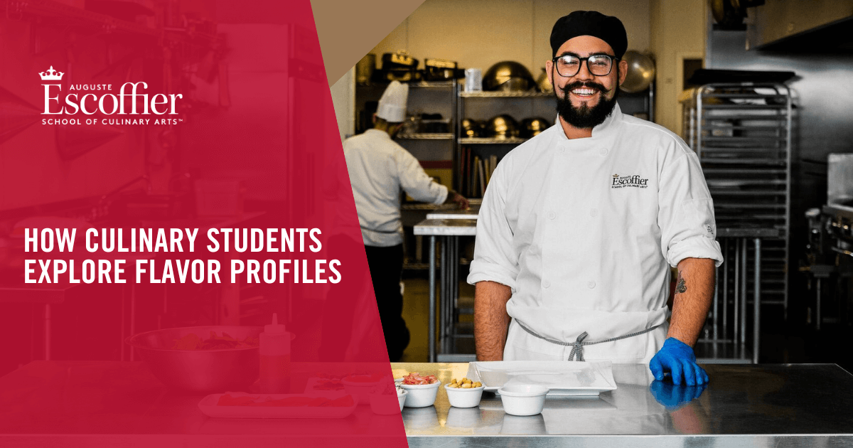 How Culinary Students Explore Flavor Profiles Escoffier