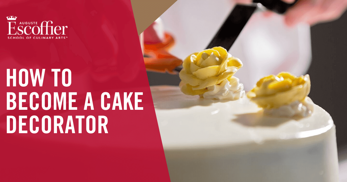 How To Become A Cake Decorator Escoffier