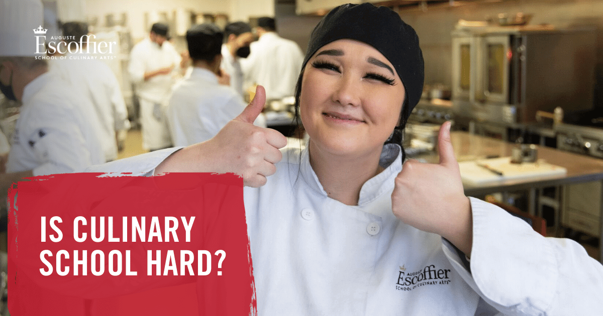 Is Culinary School Hard Escoffier