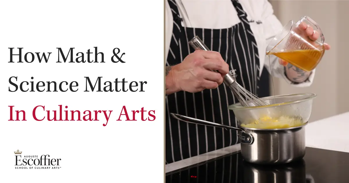 Culinary Math & Science: Turning Your High School Education Into a Culinary Career