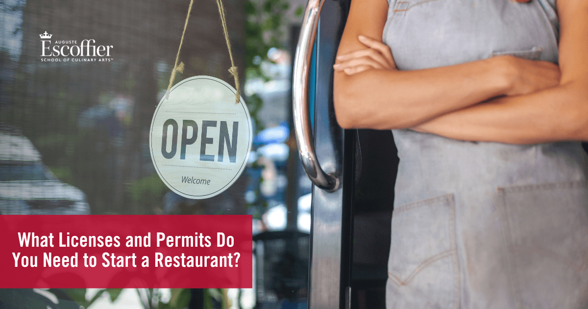 What Licenses and Permits Do You Need to Start a Restaurant? Escoffier