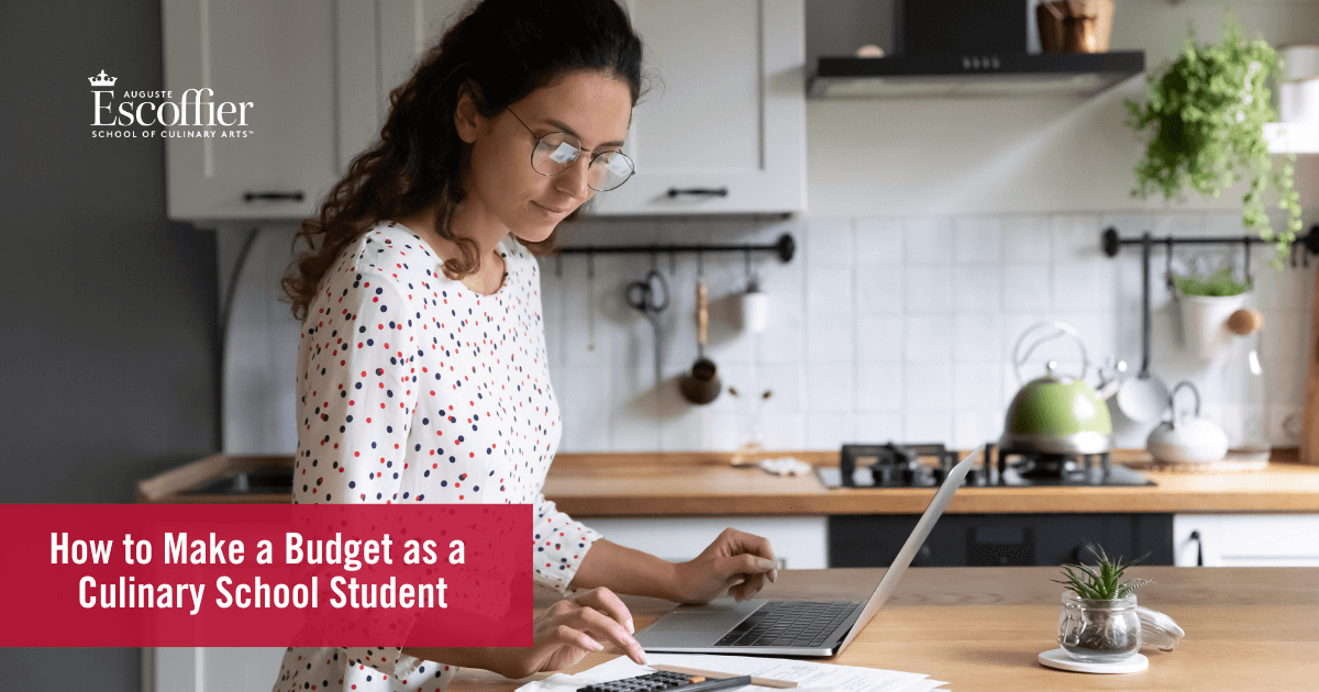 How to Make a Budget as a Culinary School Student: A Step-by-Step Guide
