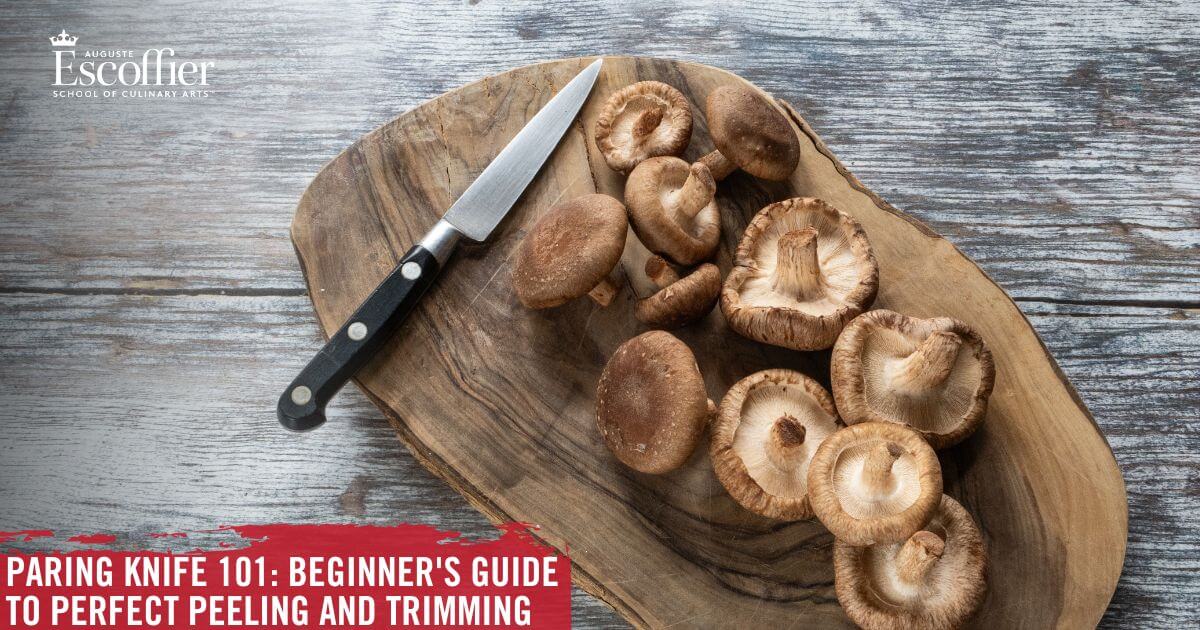 Paring Knife 101 Beginner's Guide to Perfect Peeling and Trimming Escoffier