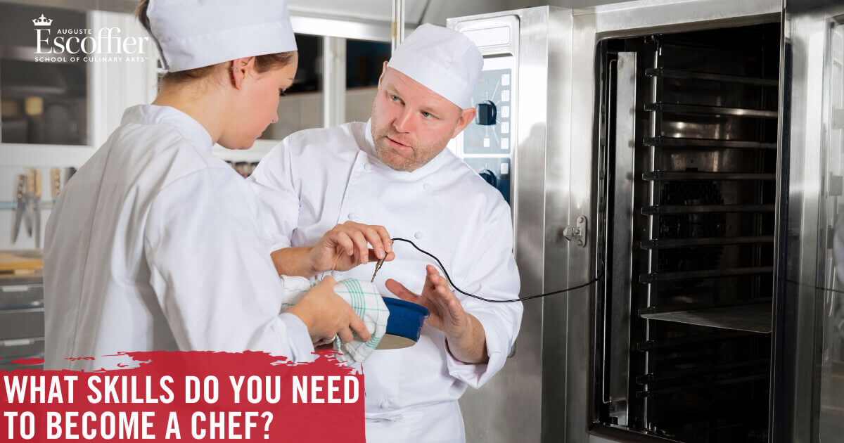 What Skills Do You Need to a Chef? Escoffier