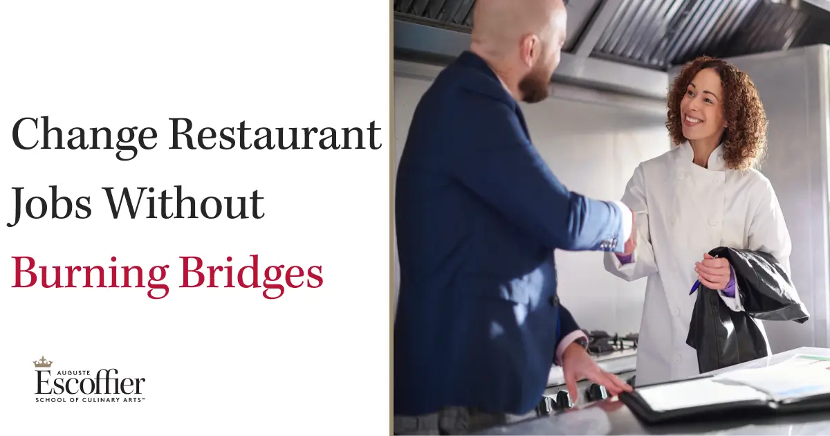 How to Change Restaurant Jobs Without Burning Bridges